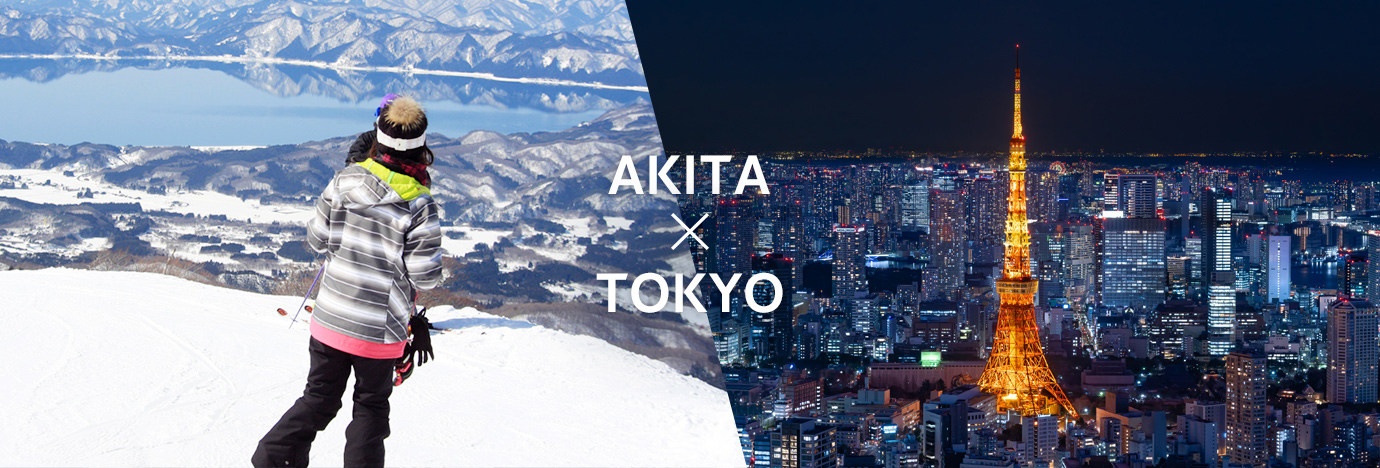 AKITA x TOKYO
